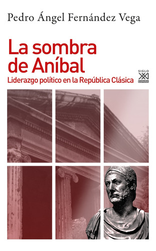 La Sombra De Anibal - Pedro Angel Fernandez Vega