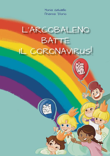 Libro: L  Arcobaleno Batte Il Coronavirus (italian Edition)