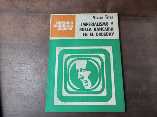 Libro Imperialismo Y Rosca Bancaria En Uruguay    