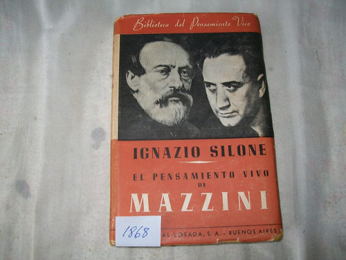 El Pensamiento Vivo De Mazzini · Ignazio Silone