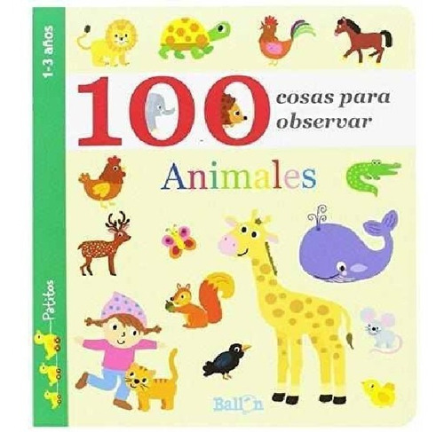 Libro Infantil Animales 100 Cosas Para Observar