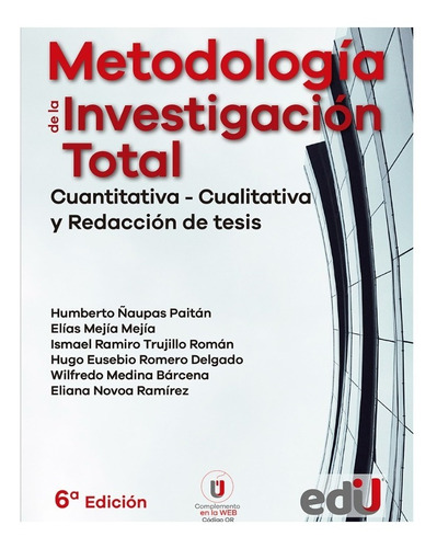 Metodología De La Investigación Total. Cuantitativa  Cualit