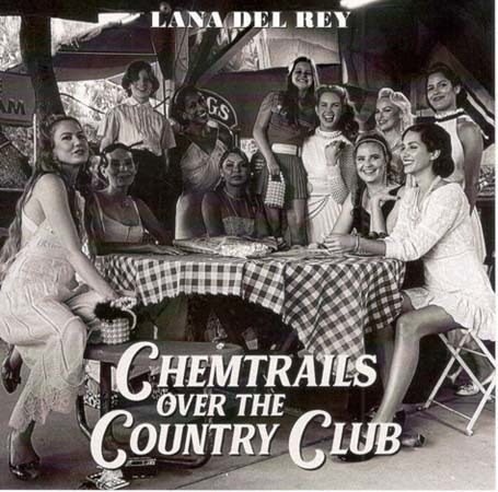 Cd - Chemtrails Over The Country Club - Lana Del Rey