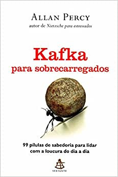 Livro Kafka Para Sobrecarregados - Allan Percy [2012]