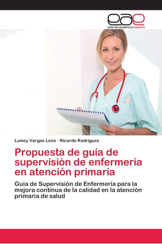Libro: Propuesta De Guía De Supervisión De Enfermería En Ate