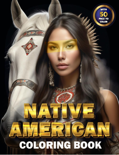 Libro: Native American Coloring Book For Adults: 50 Intricat