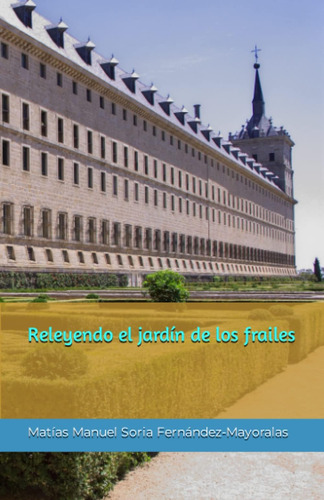 Libro: Releyendo El Jardín De Los Frailes (spanish Edition)