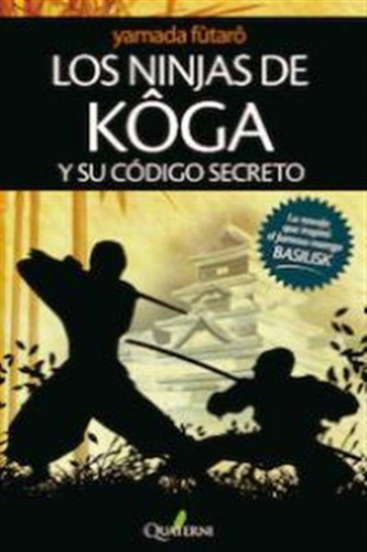 Ninjas De Koga Y Su Codigo Secreto,los - Yamada,futaro