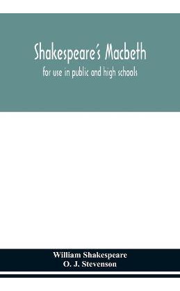Libro Shakespeare's Macbeth : For Use In Public And High ...