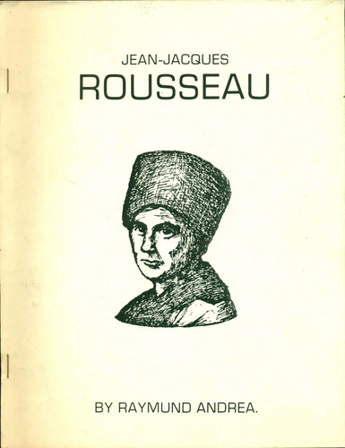 Raymund Andrea : Jean Jacques Rousseau Rosacruz