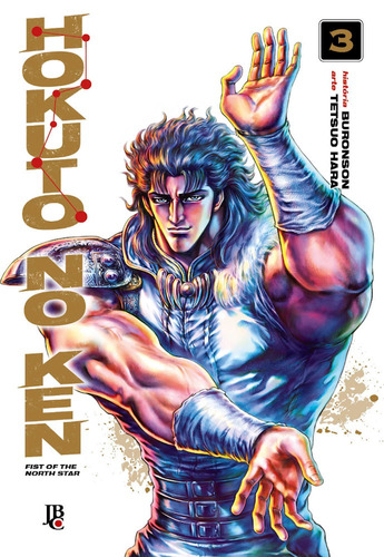 Hokuto No Ken - Fist of the North Star - Vol. 3, de Hara, Tetsuo. Japorama Editora e Comunicação Ltda, capa mole em português, 2019