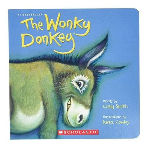 The Wonky Donkey: A Board Book (libro En Inglés)