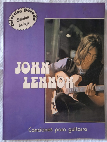 Revista Canciones Para Guitarra John Lennon Colección Dorada