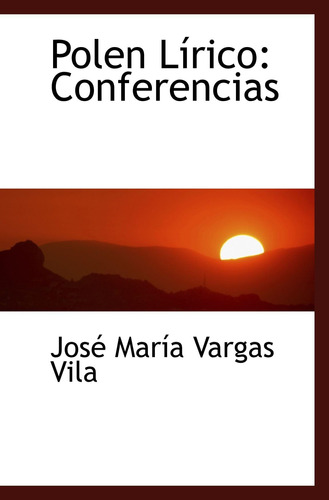 Libro: Polen Lírico: Conferencias (spanish Edition)