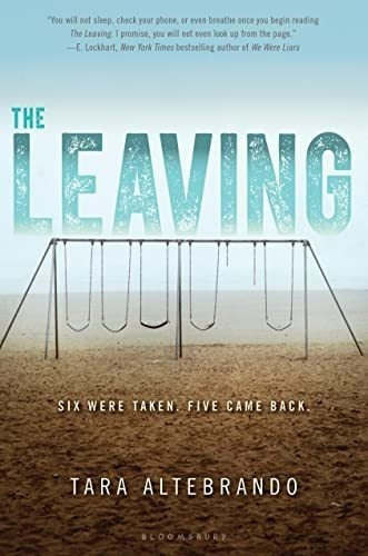 The Leaving - Altebrando, Tara, De Altebrando, Tara. Editorial Bloomsbury Usa Childrens En Inglés