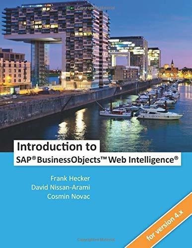 Introduction To Sap Businessobjects Web Intelligence, De Hecker, Frank. Editorial Espresso Tutorials Gmbh En Inglés