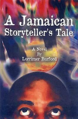 Libro A Jamaican Storyteller's Tale - Lorrimer Burford