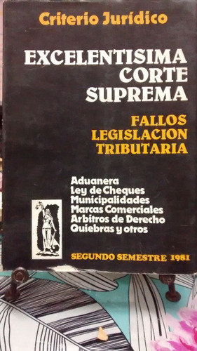 Excelentísima Corte Suprema  Fallos Legislación Tributaria /