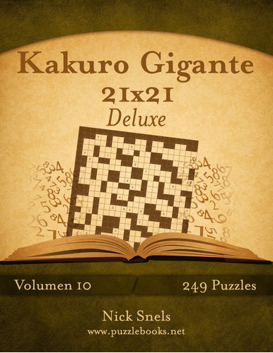 Libro: Kakuro Gigante Deluxe 21x21 - Volumen 10 - 249 Rompec