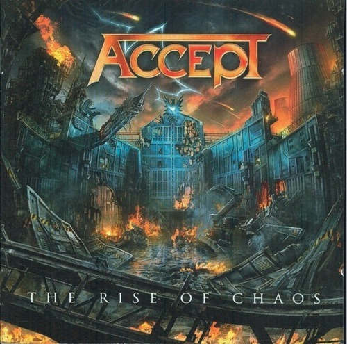 Accept The Rise Of Chaos Cd Importado Alemania