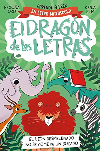 El Dragon De Las Letras 2 - El Leon Desmelenado No Se Come N