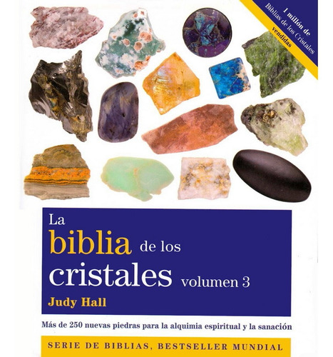 La Biblia De Los Cristales Vol. 3