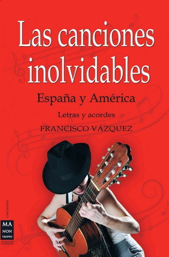 Canciones Inolvidables,las España Y America - Vazquez, F...