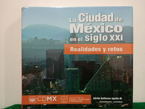 Libro La Ciudad De México En El Siglo Xxi Envío Incluido