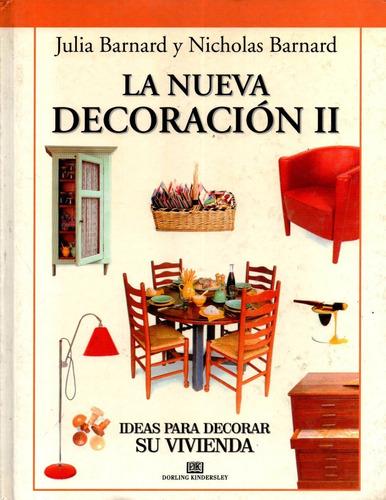 La Nueva Decoración Ii.  Ideas Para Decorar Su Vivienda