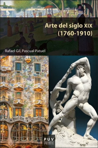 Libro: Arte Del Siglo Xix (1760-1910). Patuel, Pascual/gil,r