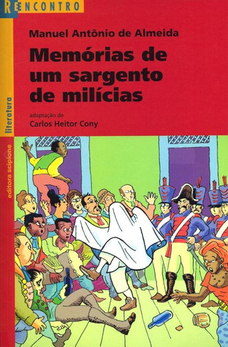 Memórias de um sargento de milícias, de Cony, Carlos Heitor. Série Reecontro literatura Editora Somos Sistema de Ensino, capa mole em português, 2003