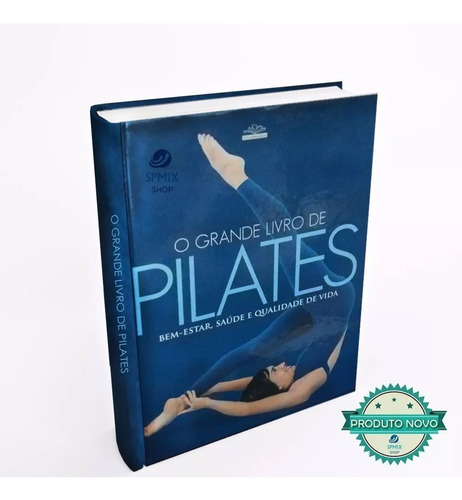 O Grande Livro De Pilates Bem-estar Saude