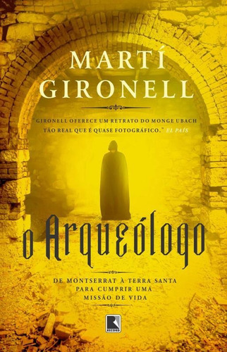 O arqueólogo, de Gamero, Marti Gironell. Editora Record Ltda., capa mole em português, 2015