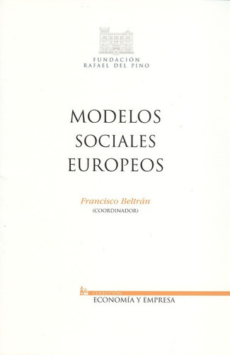 Modelos Sociales Europeos, De Francisco Beltrán. Editorial Marcial Pons, Tapa Blanda, Edición 1 En Español, 2009