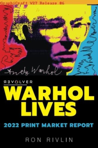 Libro: Warhol Lives: 2022 Print Market Report