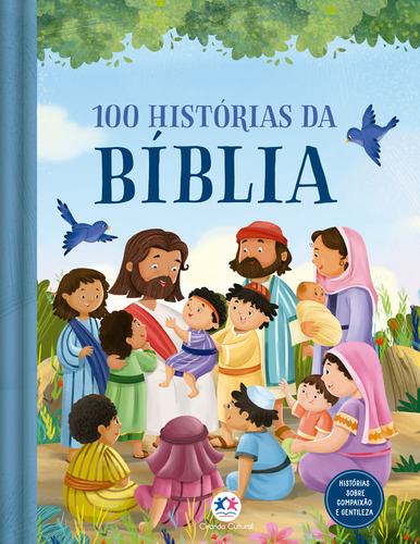 Livro 100 Histórias da Bíblia por Annabelle Hicks Edição 1 Ano 2025 em Português Capa Dura Editora Ciranda Cultural