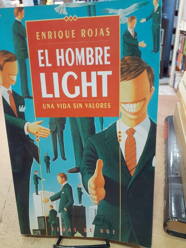 El Hombre Light.  Una Vida Sin Valores.  Enrique Rojas. Tema