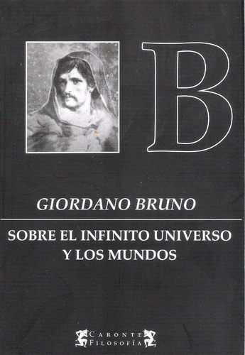 Sobre El Infinito Universo Y Los Mundos - Bruno