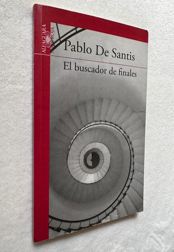 El Buscador De Finales. Pablo De Santis. Alfaguara (Usado)