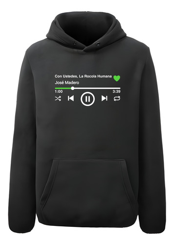 Sudadera Musical José Madero | Con Ustedes La Rocola Humana