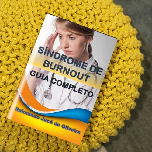 Imagem 7 de 7 de Síndrome De Burnout - Guia Completo