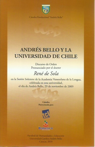 Andrés Bello Y La Universidad De Chile René De Sola
