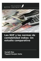 Comprar Libro: Las Niif Y Las Normas De Contabilidad Indias: Un Estu