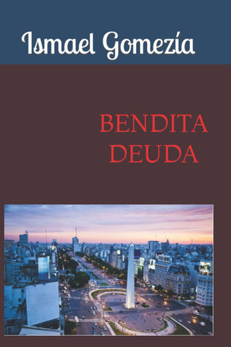 Libro: Bendita Deuda (spanish Edition)