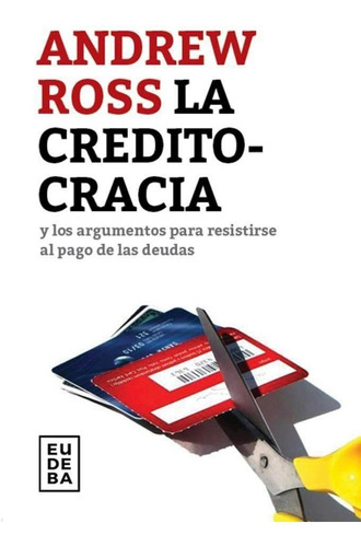 Creditocracia Y Los Argumentospara Resistirse Al Pago De Las