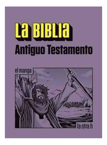La Biblia Antiguo Testamento (manga) - Varios Autores