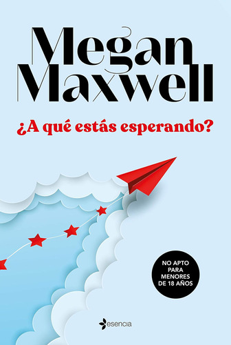 Libro ¿a Qué Estás Esperando?-megan Maxwell