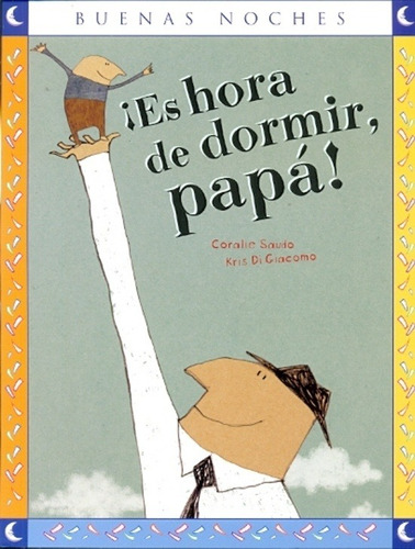 Es Hora De Dormir Papa ! - Saudo, Di Giacomo