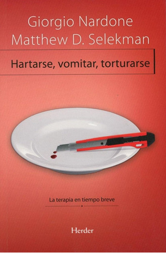 Libro Hartarse Vomitar Torturarse