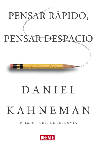 Libro : Pensar Rpido, Pensar Despacio - Kahneman, Daniel